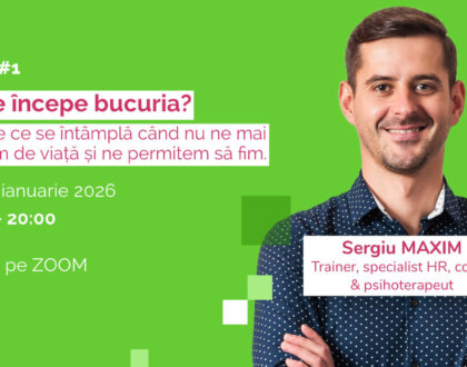 [Serile Humanco] Unde începe bucuria?